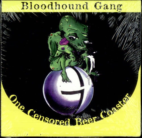 The Bloodhound Gang One Censored Beer Coaster - Sealed US 7